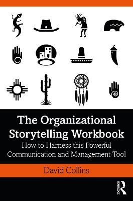 The Organizational Storytelling Workbook - David Collins