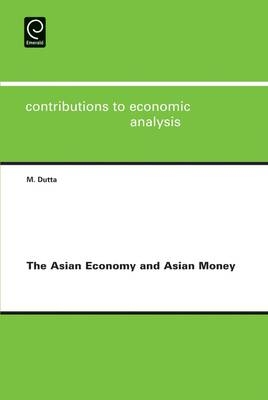 Asian Economy and Asian Money - 