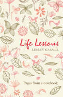 Life Lessons -  Lesley Garner