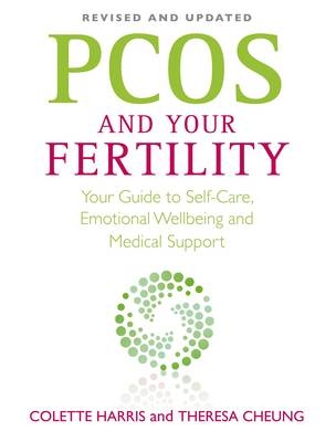 PCOS And Your Fertility -  Theresa Cheung,  Colette Harris