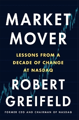 Market Mover - Robert Greifeld
