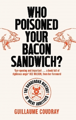 Who Poisoned Your Bacon? - Guillaume Coudray