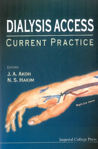 DIALYSIS ACCESS:CURRENT PRACTICE - 