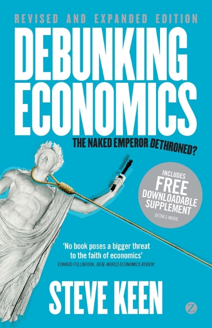 Debunking Economics -  Professor Steve Keen