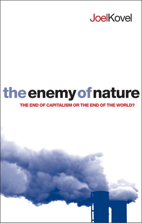 Enemy of Nature -  Joel Kovel