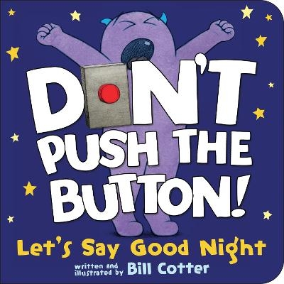 Don't Push the Button! Let's Say Good Night - Bill Cotter