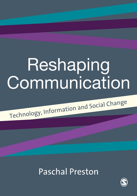 Reshaping Communications - Paschal Preston