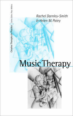 Music Therapy -  Rachel Darnley-Smith,  Helen M Patey