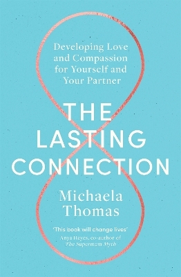 The Lasting Connection - Michaela Thomas