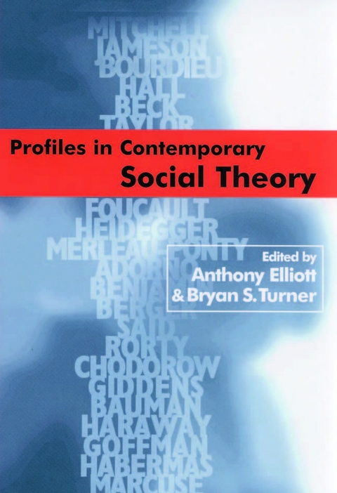 Profiles in Contemporary Social Theory - 