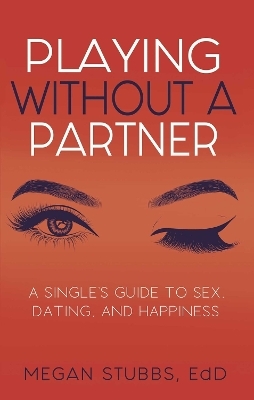 Playing Without a Partner - Megan Stubbs