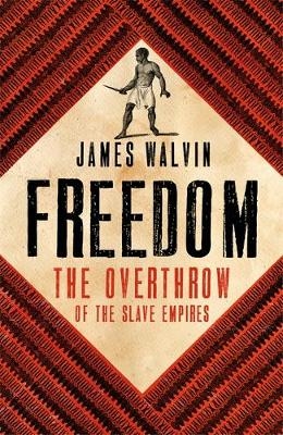 Freedom - Professor James Walvin