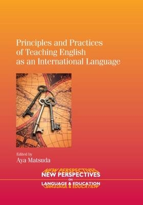 Principles and Practices of Teaching English as an International Language - 