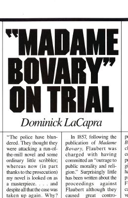 Madame Bovary on Trial - Dominick LaCapra