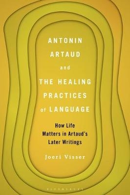 Antonin Artaud and the Healing Practices of Language - Dr. Joeri Visser
