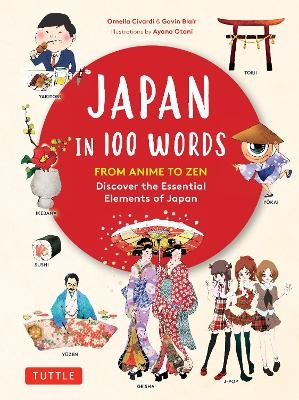 Japan in 100 Words - Ornella Civardi, Gavin Blair