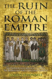 Ruin of the Roman Empire -  O'Donnell James J O'Donnell