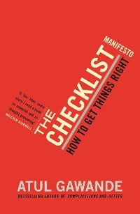 The Checklist Manifesto - Atul Gawande