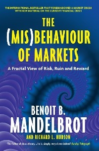 (Mis)Behaviour of Markets -  Mandelbrot Benoit B. Mandelbrot,  Hudson Richard L. Hudson
