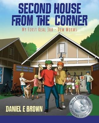 Second House from the Corner - Daniel E Brown