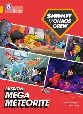 Shinoy and the Chaos Crew Mission: Mega Meteorite - Chris Callaghan