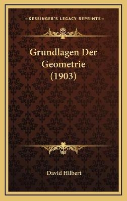 Grundlagen Der Geometrie (1903) - David Hilbert