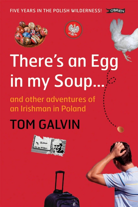 There's An Egg in my Soup -  Tom Galvin