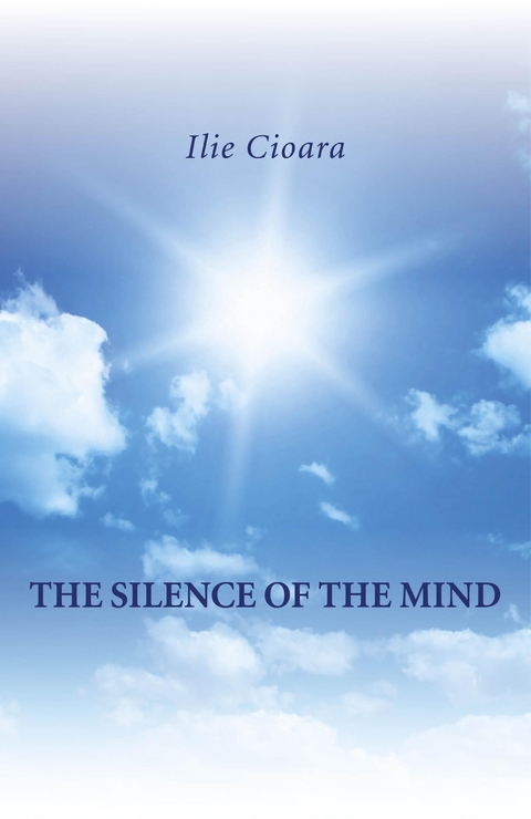Silence of the Mind -  Ilie Cioara