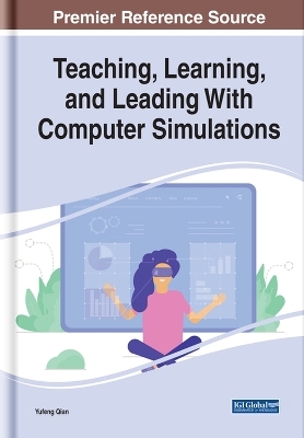 Teaching, Learning, and Leading With Computer Simulations - 