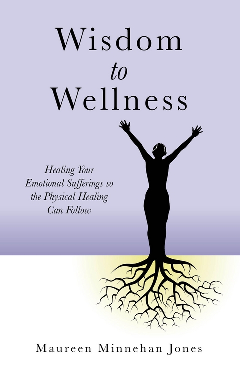 Wisdom to Wellness -  Maureen Jones