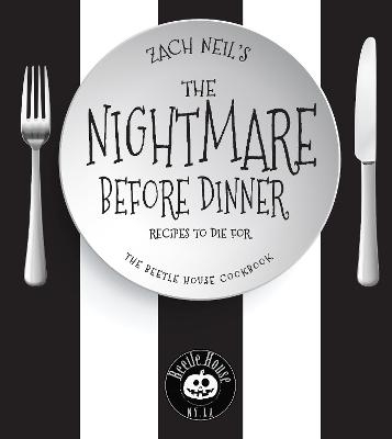 The Nightmare Before Dinner - Zach Neil