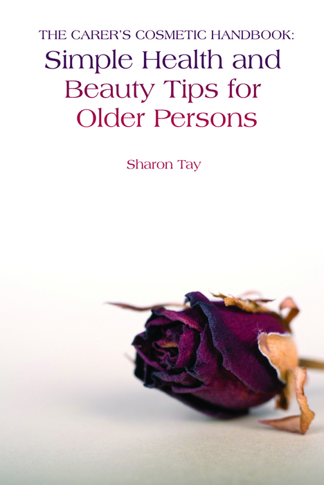 Carer's Cosmetic Handbook -  Sharon Tay