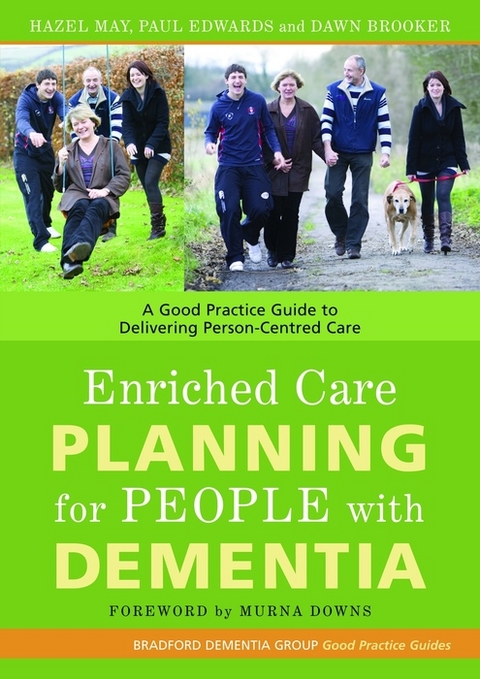 Enriched Care Planning for People with Dementia -  Dawn Brooker,  Paul Edwards,  Hazel May