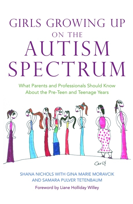 Girls Growing Up on the Autism Spectrum - Shana Nichols