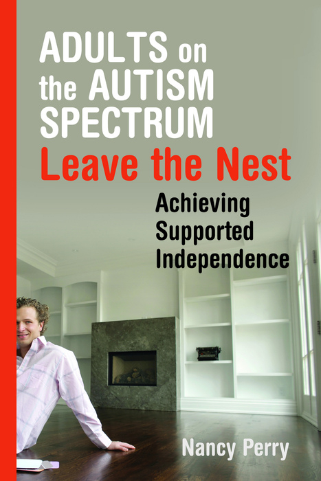 Adults on the Autism Spectrum Leave the Nest - Nancy Perry