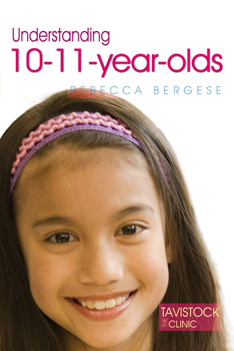 Understanding 10-11-Year-Olds -  Rebecca Bergese