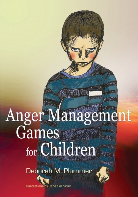Anger Management Games for Children -  Deborah Plummer