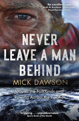 Never Leave a Man Behind - Mick Dawson