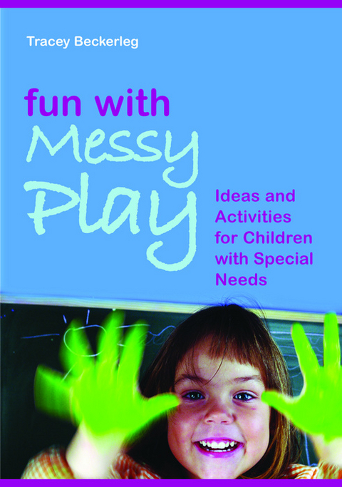 Fun with Messy Play -  Tracy Beckerleg