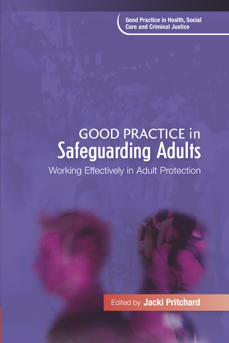 Good Practice in Safeguarding Adults -  Jacki Pritchard