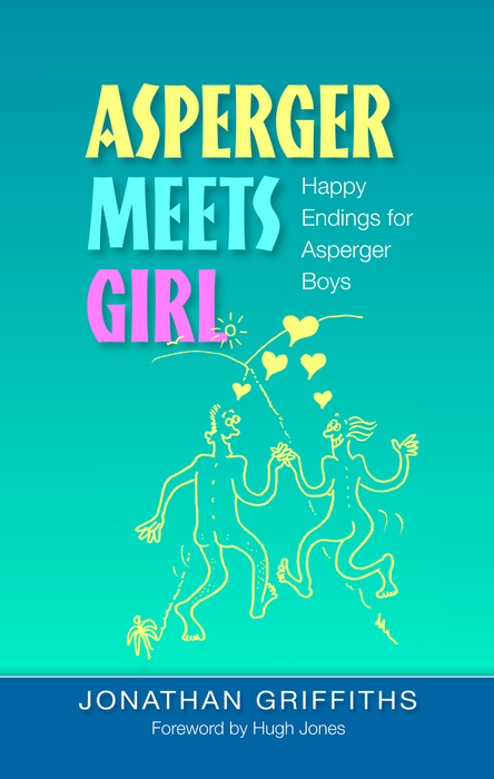 Asperger Meets Girl - Jonathan Griffiths