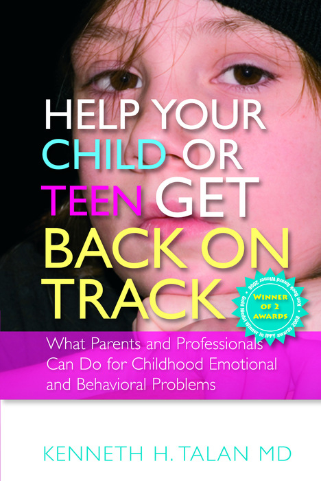 Help your Child or Teen Get Back On Track -  Kenneth Talan