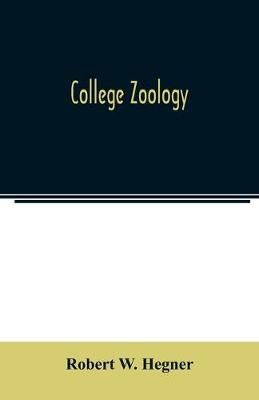 College zoology - Robert W Hegner