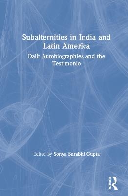 Subalternities in India and Latin America - 