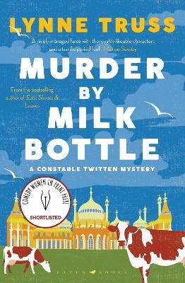 Murder by Milk Bottle - Lynne Truss