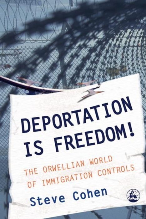 Deportation is Freedom! - Steve Cohen