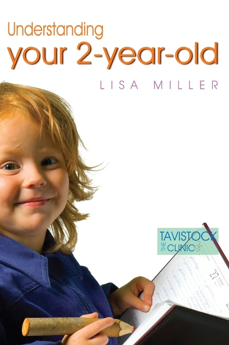 Understanding Your Two-Year-Old -  Lisa Miller