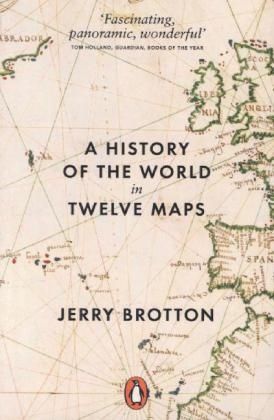 History of the World in Twelve Maps -  Jerry Brotton
