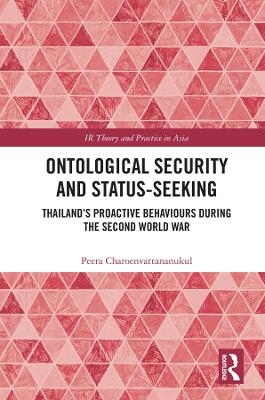 Ontological Security and Status-Seeking - Peera Charoenvattananukul