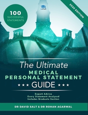 The Ultimate Medical Personal Statement Guide - Dr David Salt, Rohan Agarwal